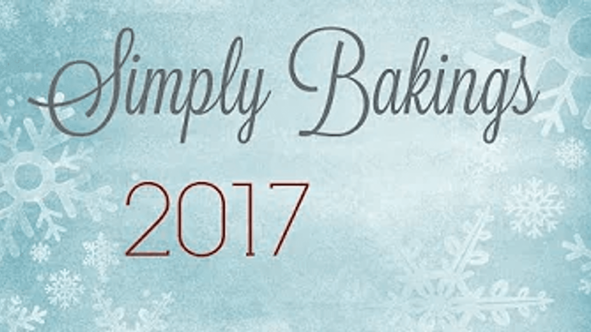 Simply Bakings 2017 Updates thumbnail