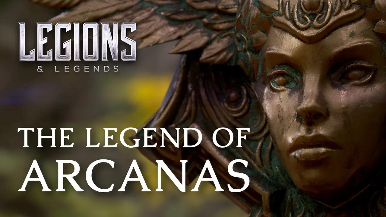 Legions & Legends: The Legend of Arcanas thumbnail