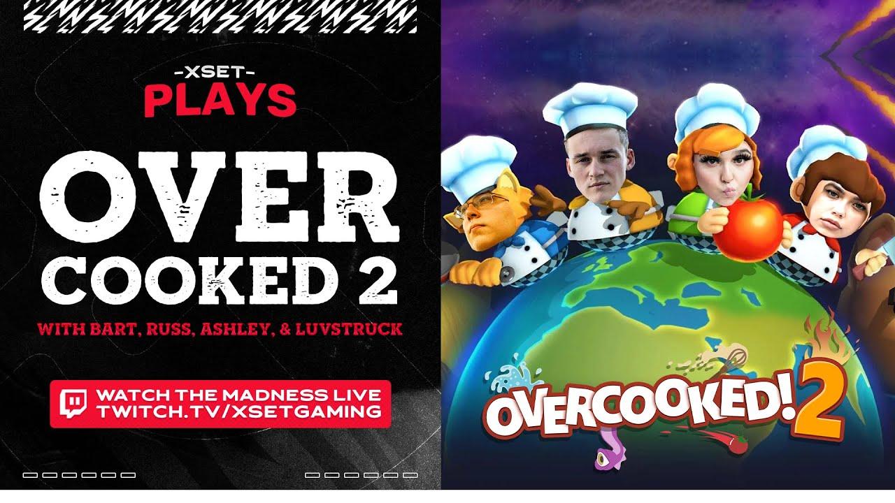 The Worlds BEST ESports Chef! (XSET Plays: Overcooked 2) ft. Luvstruck, Ashley, Barton & Russ thumbnail