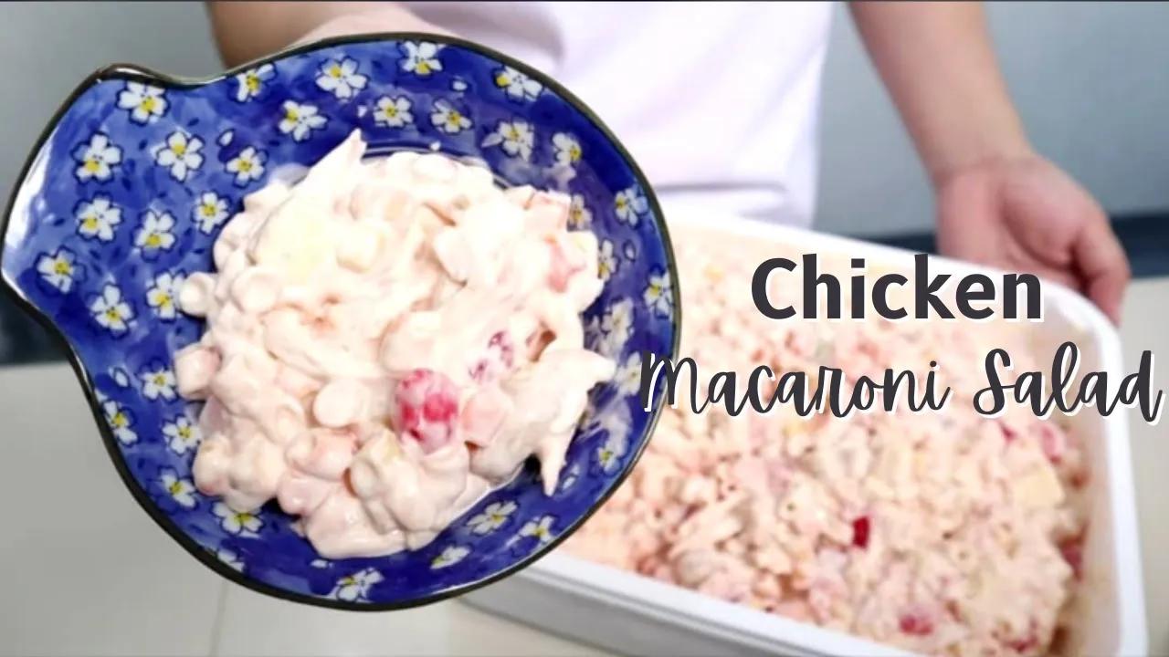 Chicken Macaroni Salad (Holiday Recipe Idea) | Taste Buds PH thumbnail