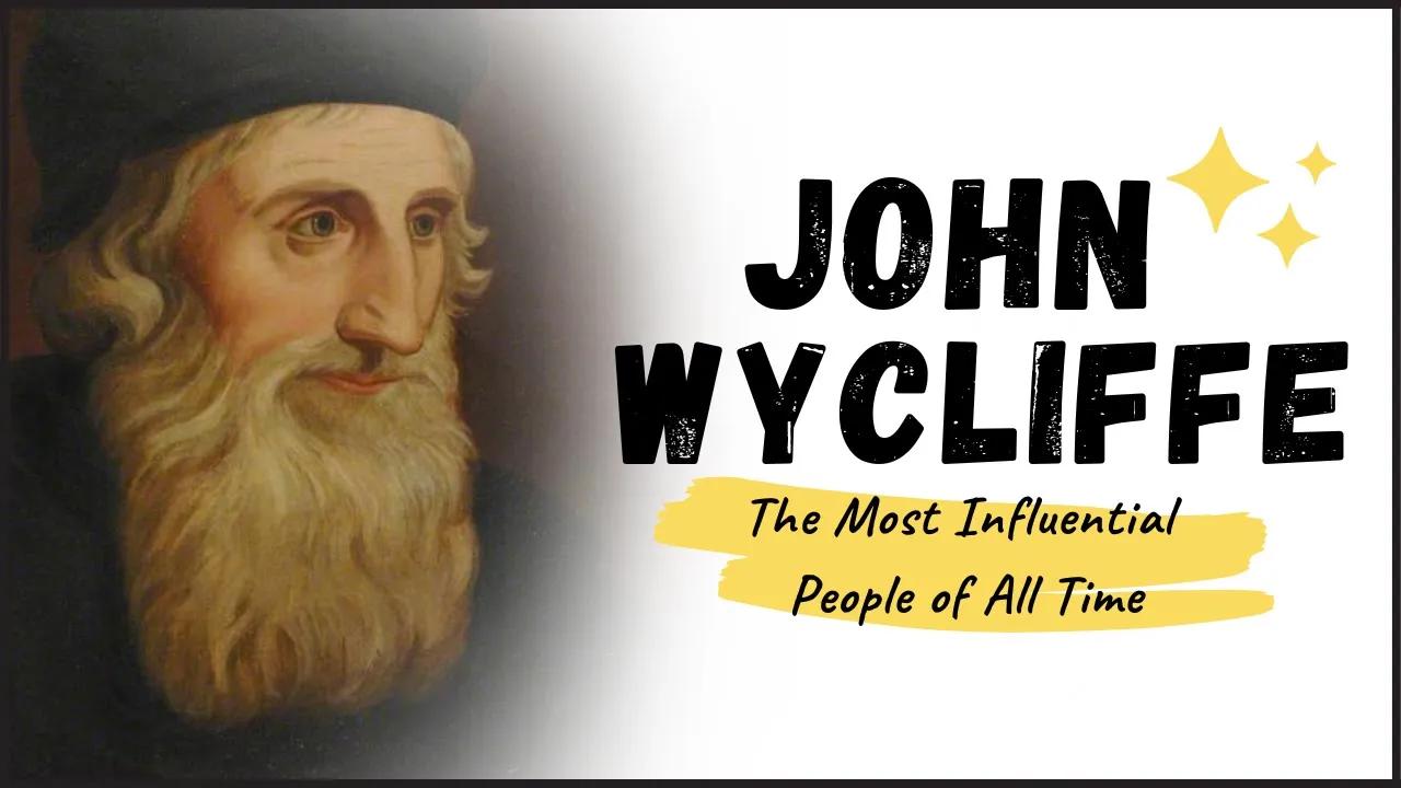 JOHN WYCLIFFE - Meet The Man Behind the English Bible and the Birth of the Reformation thumbnail