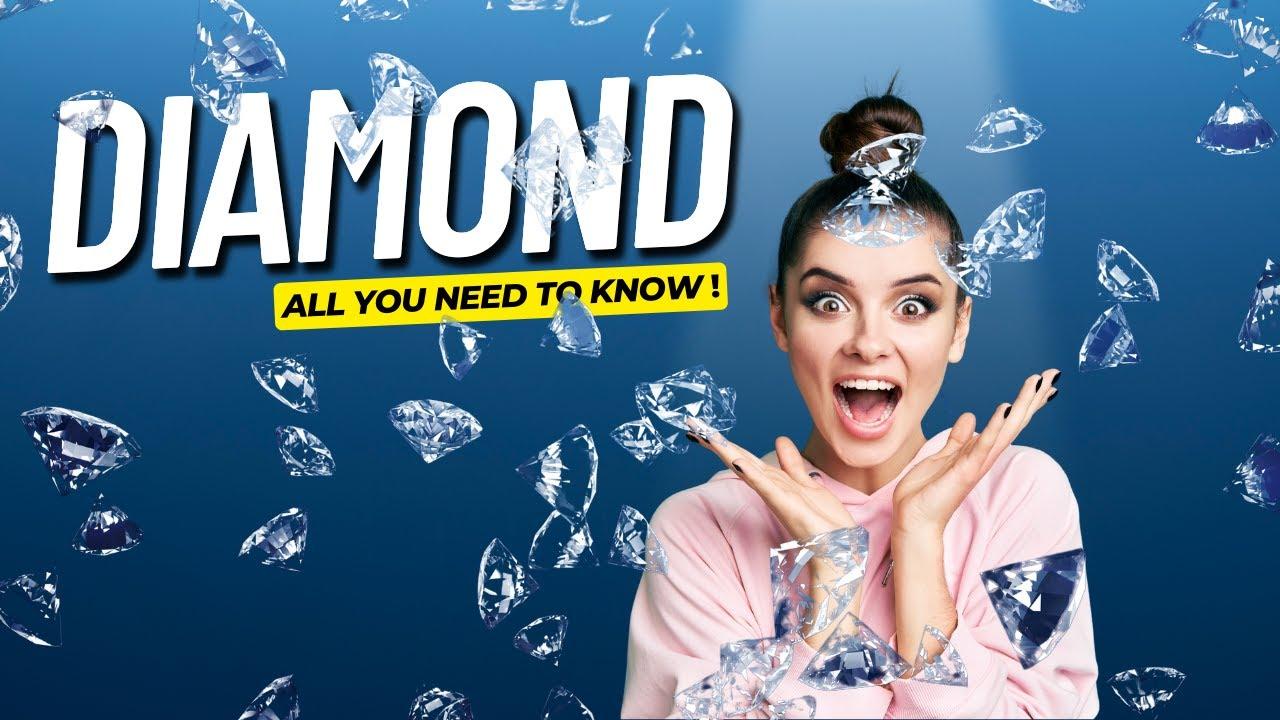 DIAMOND - Everything You Need to Know About Diamond thumbnail