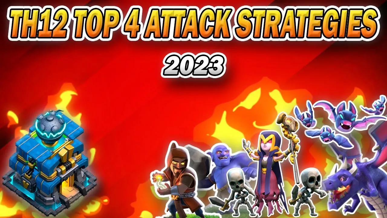 Top 4 Powerful TH12 Attack Strategies 2023 | Best Town Hall 12 Attacks (Clash of Clans) thumbnail