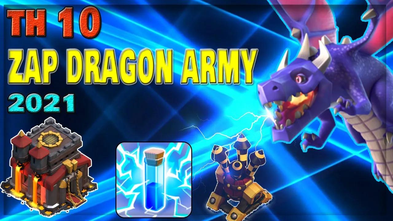 Town Hall 10 ZAP DRAGON Strategy 2021 | Best Army for Pushing/War Attacks/ Farming | Shahzex | (COC) thumbnail