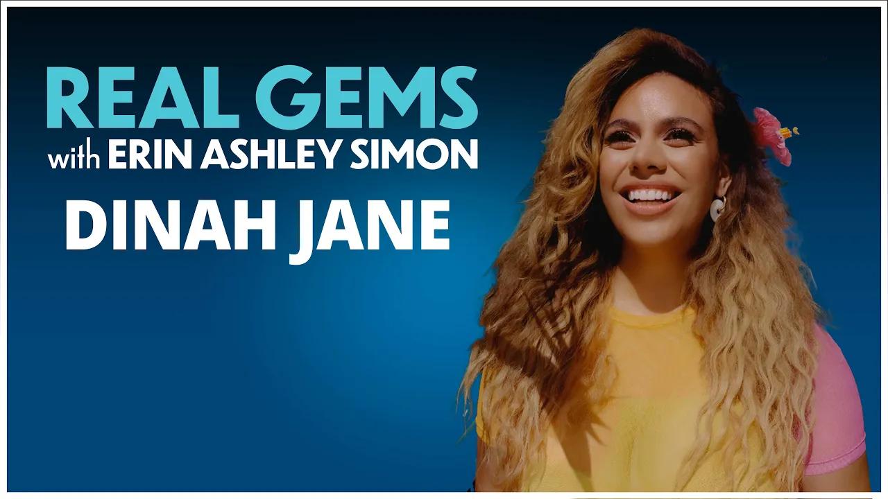 Real Gems - Dinah Jane | Episode 7 thumbnail