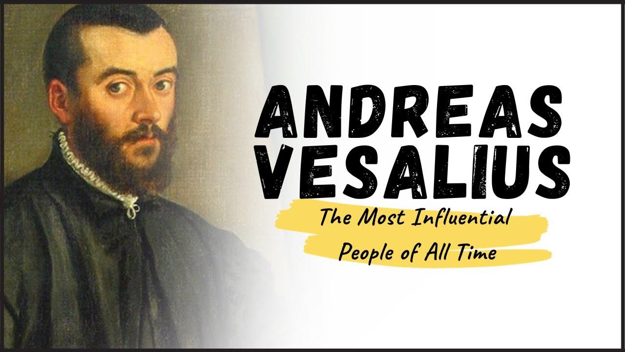 ANDREAS VESALIUS - "The Father of Modern Anatomy" thumbnail