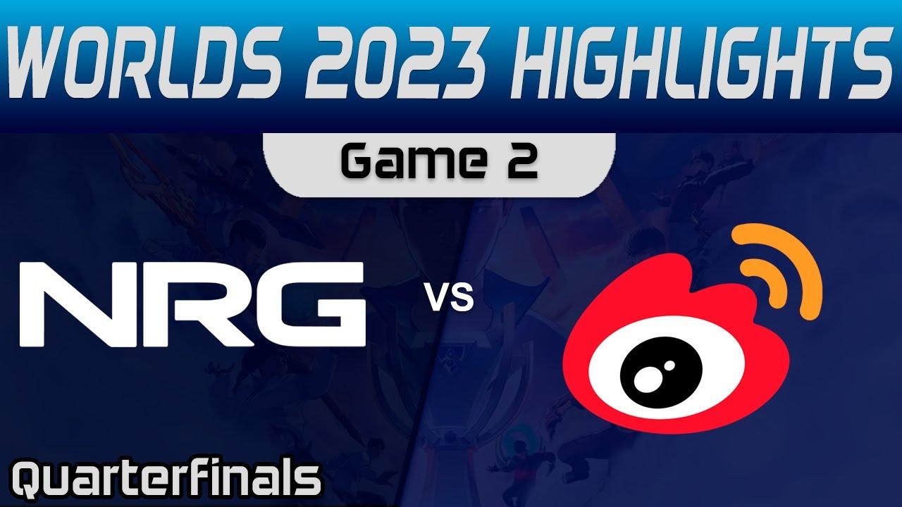 NRG vs WBG Highlights Game 2 Worlds Playoffs 2023 NRG vs Weibo Gaming by Onivia thumbnail