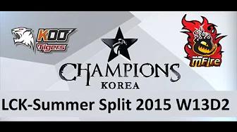 KOO vs NJ LCK Champions Summer Split 2015 Playoffs KOO Tigers vs Najin emFire game 1 highlights thumbnail