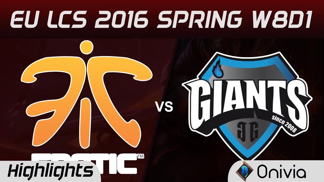 FNC vs GIA highlights EU LCS Spring 2016 W8D1 Fnatic vs Giants thumbnail