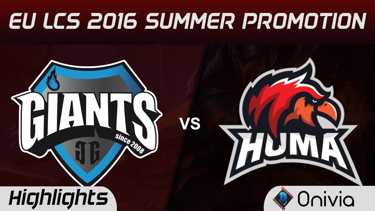 GIA vs HMA Highlights Game 3 EU LCS Summer Promotion Tournament 2016 Giants vs Huma thumbnail