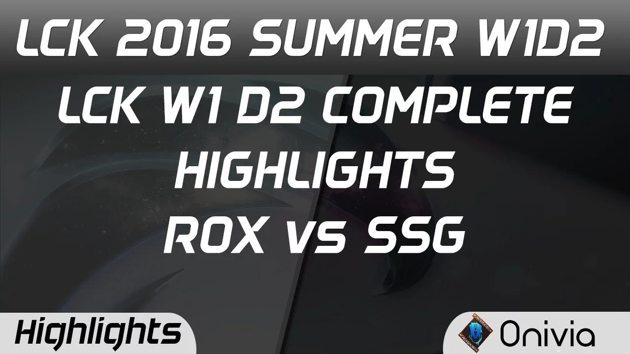 LCK Full W1D2 Highlights ROX vs SSG Summer 2016 thumbnail