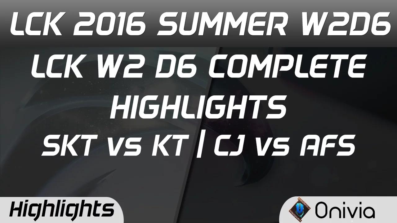 LCK Full W2D6 Highlights KT vs SKT CJ vs AFS Summer 2016 thumbnail