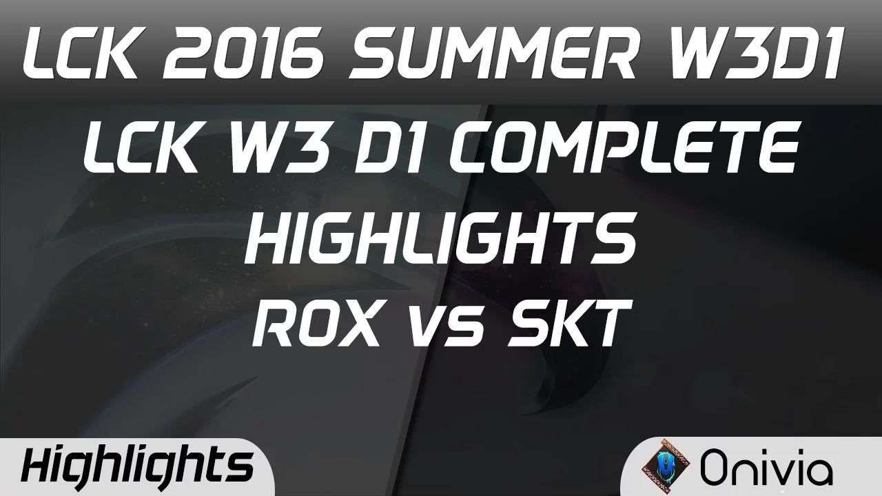 LCK Full W3D1 Highlights ROX vs SKT Summer 2016 thumbnail