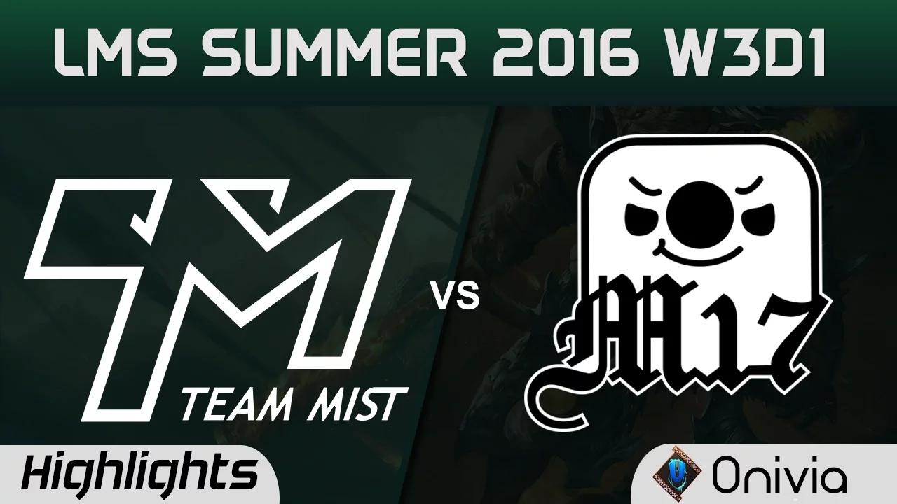 TM vs M17 Highlights Game 1 LMS Summer 2016 W3D1 Team Mist vs Machi Esports thumbnail