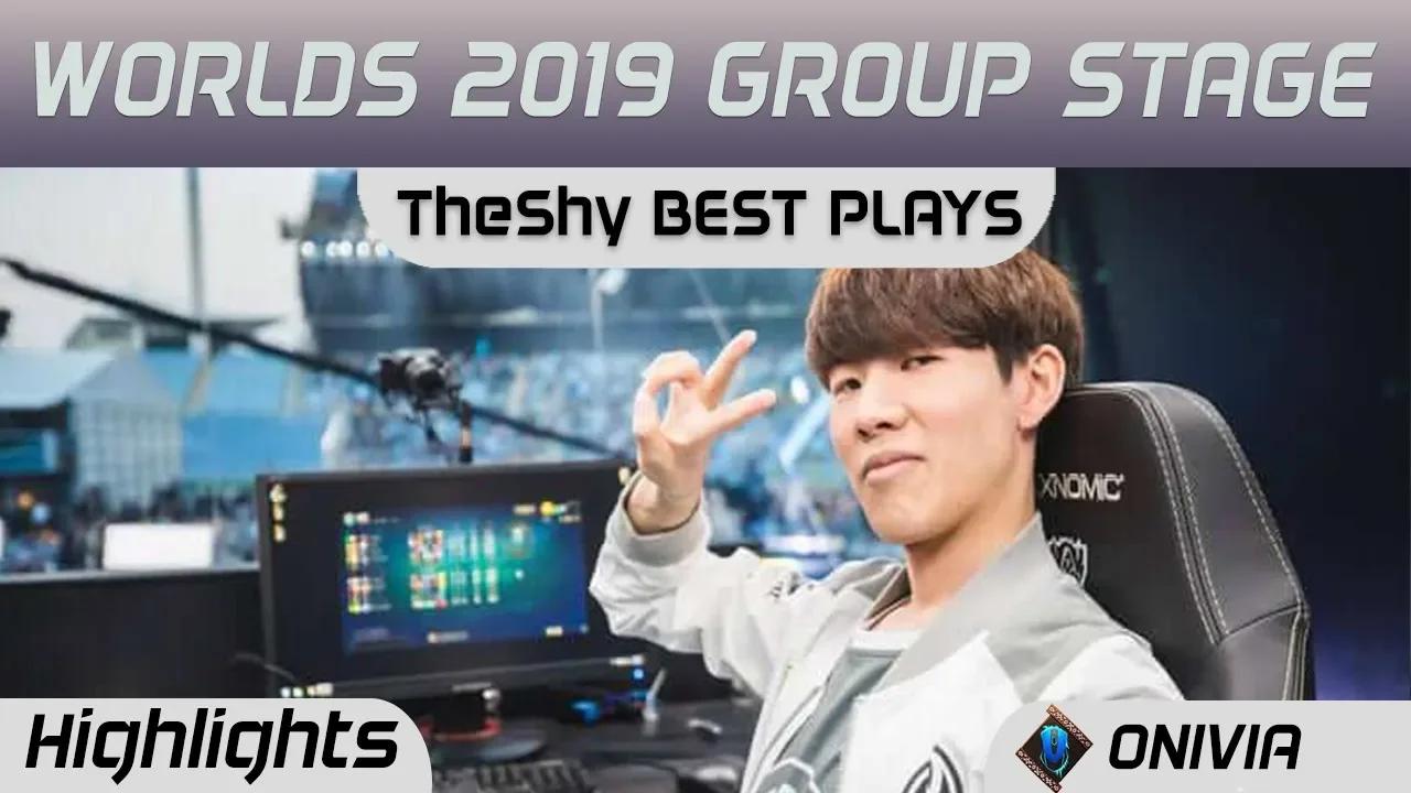 TheShy Best plays Worlds 2019 Group Stage TheShy highlights 2019 by Onivia thumbnail