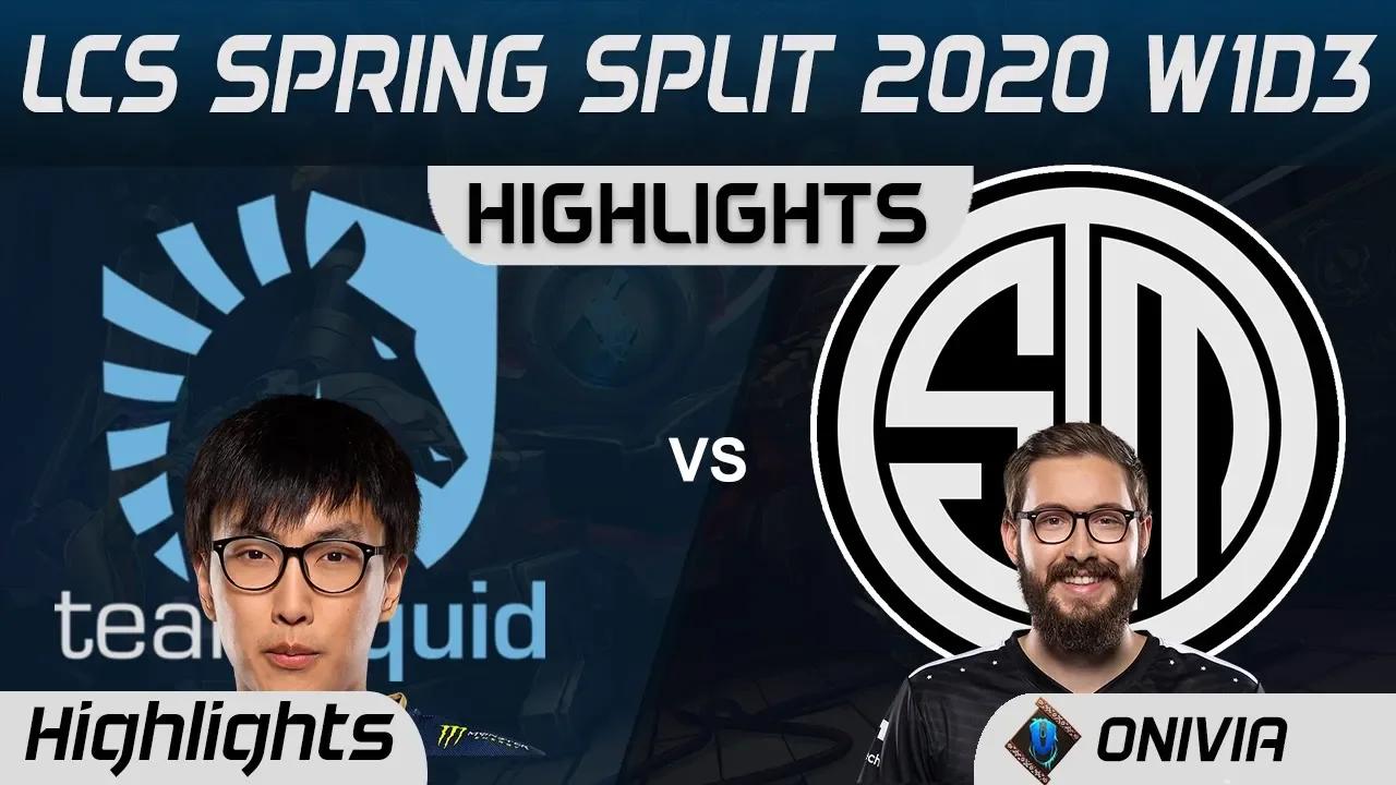 TL vs TSM Highlights LCS Spring 2020 W1D3 Team Liquid vs Team Solo Mid LCS Highlights 2020 by Onivia thumbnail