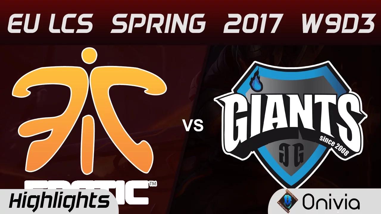 FNC vs GIA Highlights Game 2 EU LCS Spring 2017 W9D3 Fnatic vs Giants thumbnail