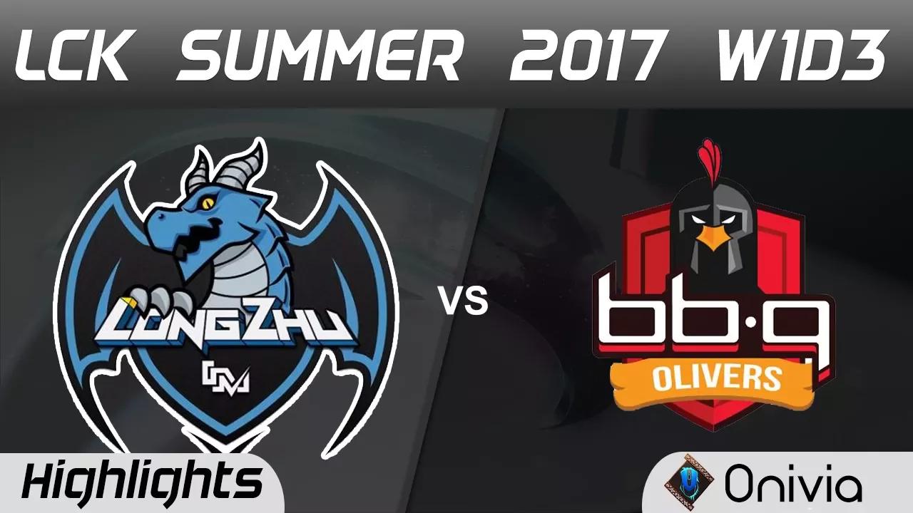 LZ vs BBQ Highlights Game 3 LCK SUMMER 2017 Longzhu vs BBQ Olivers By Onivia thumbnail