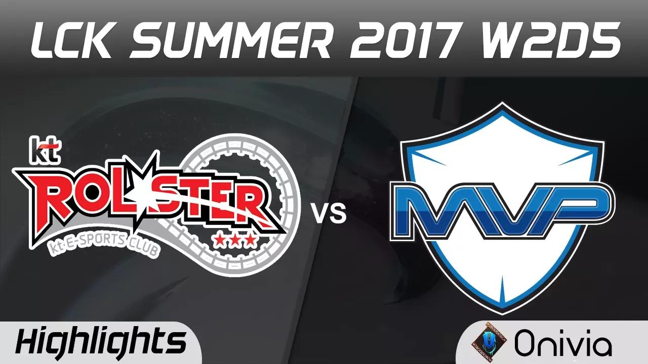 KT vs MVP Highlights Game 2 LCK SUMMER 2017 KT Rolster vs MVP By Onivia thumbnail