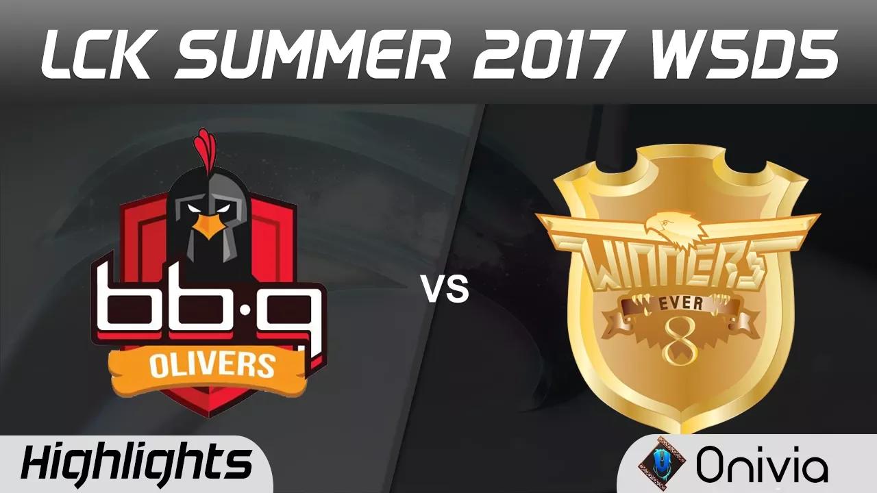 BBQ vs E8W Highlights Game 1 LCK SUMMER 2017 BBQ Olivers vs Ever8 Winners By Onivia thumbnail