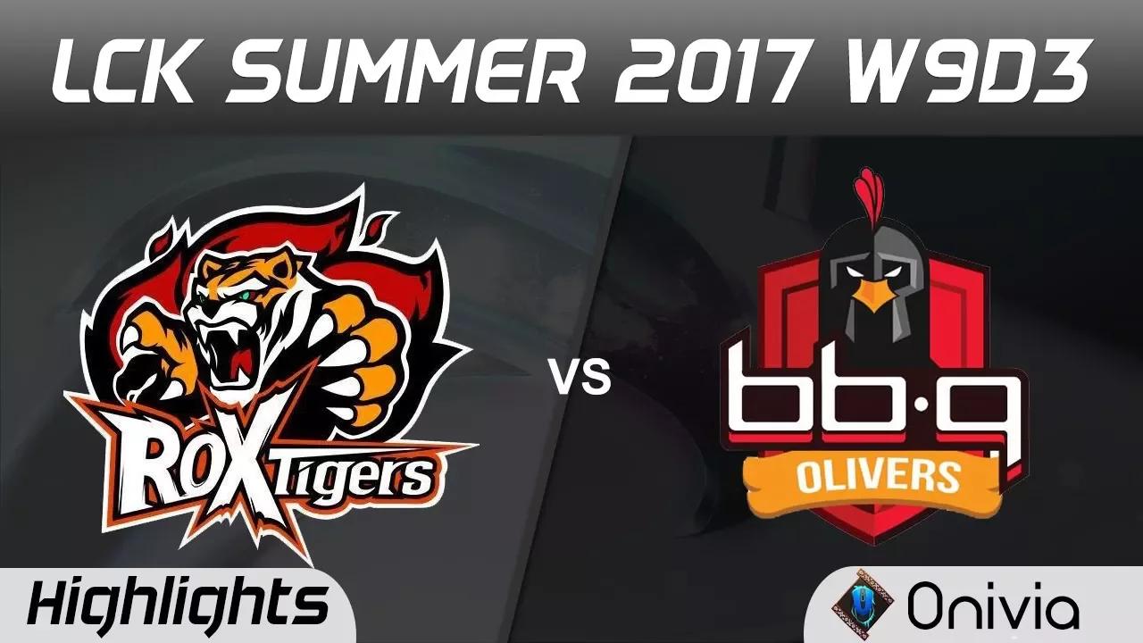 ROX vs BBQ Highlights Game 1 LCK SUMMER 2017 ROX Tigers vs BBQ Olivers by Onivia thumbnail