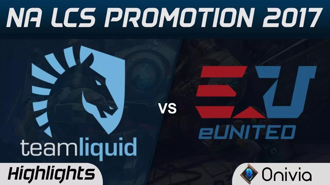 TL vs EUN Highlights Game 1 NA LCS SUMMER PROMOTION 2017 Team Liquid vs EUnited by Onivia thumbnail