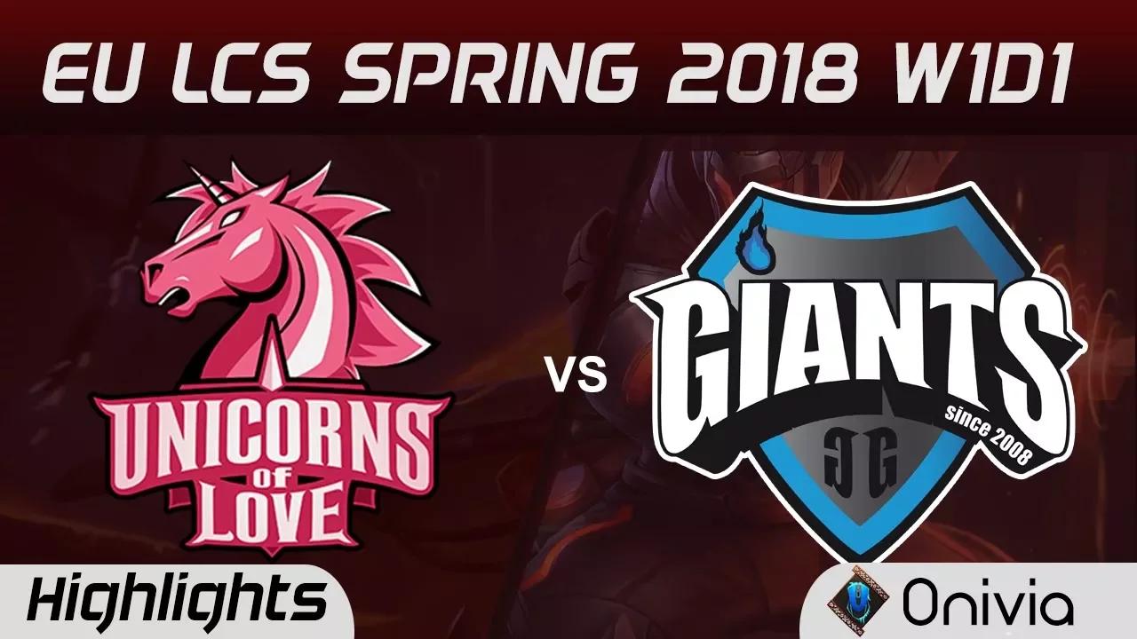 UOL vs Giants Highlights EU LCS Spring 2018 W1D1 Unicorns Of Love vs Giants Gaming by Onivia thumbnail