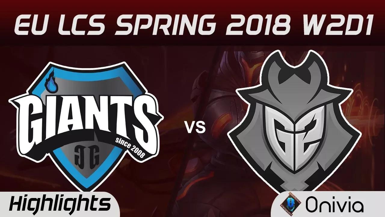 GIA vs G2 Highlights EU LCS Spring 2018 W2D1 Giants Gaming vs G2 Esports by Onivia thumbnail