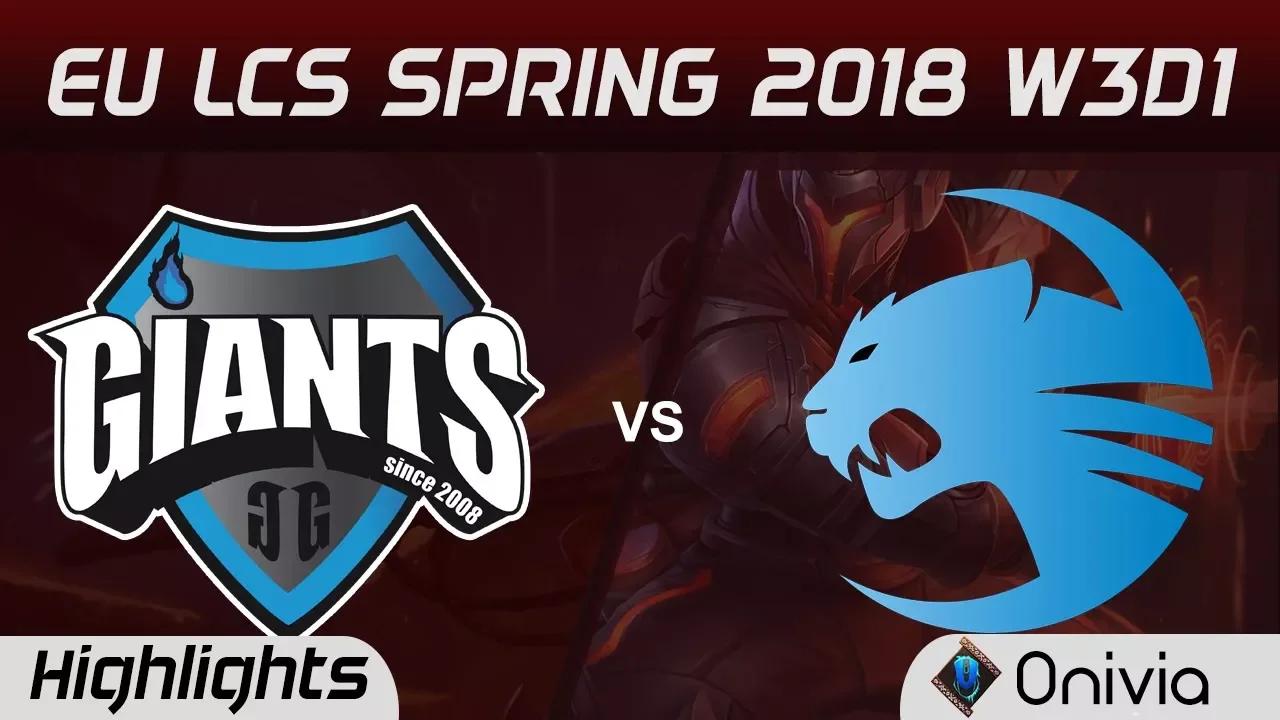 GIA vs ROC Highlights EU LCS Spring 2018 W3D1 Giants Gaming vs Team ROCCAT by Onivia thumbnail