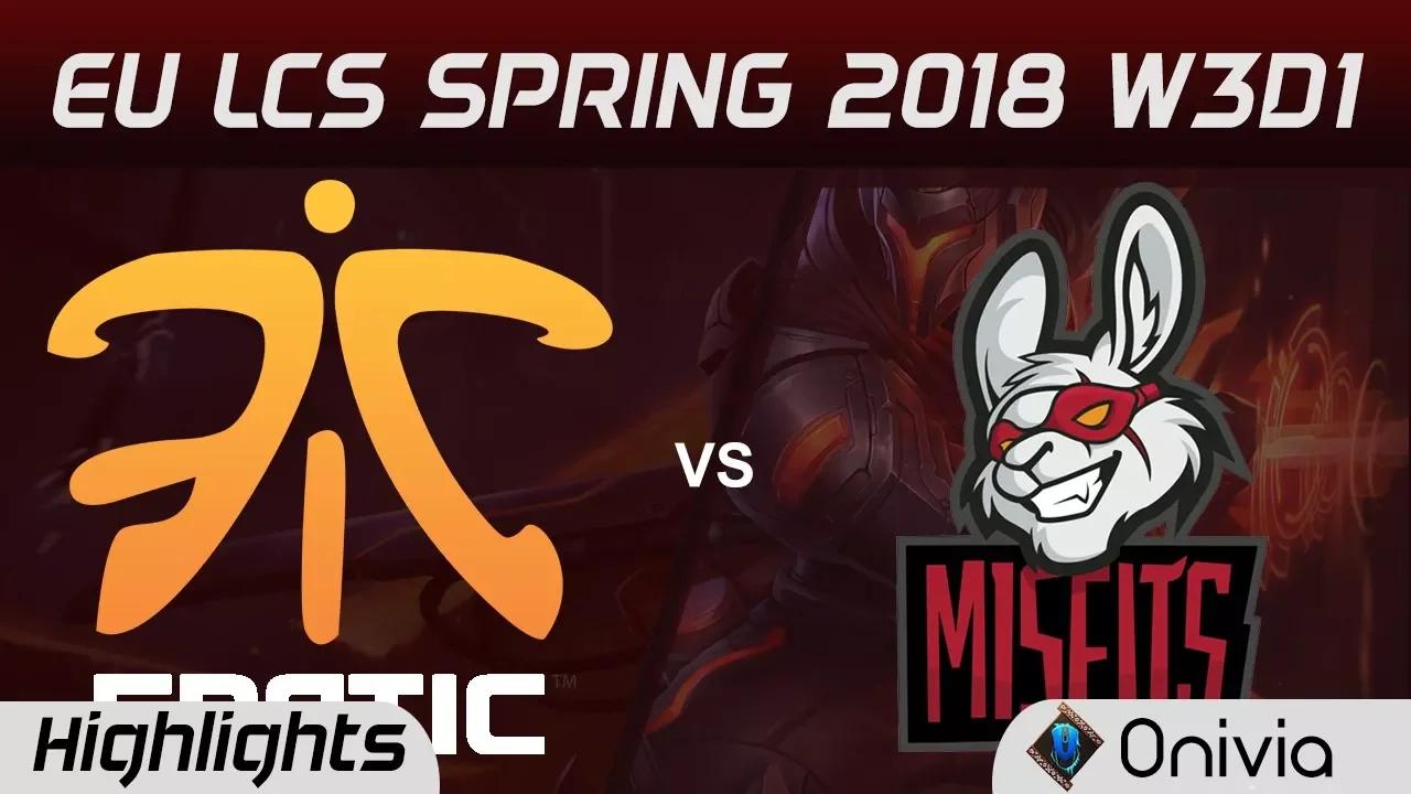 FNC vs MSF Highlights EU LCS Spring 2018 W3D1 Fnatic vs Misfits Gaming by Onivia thumbnail