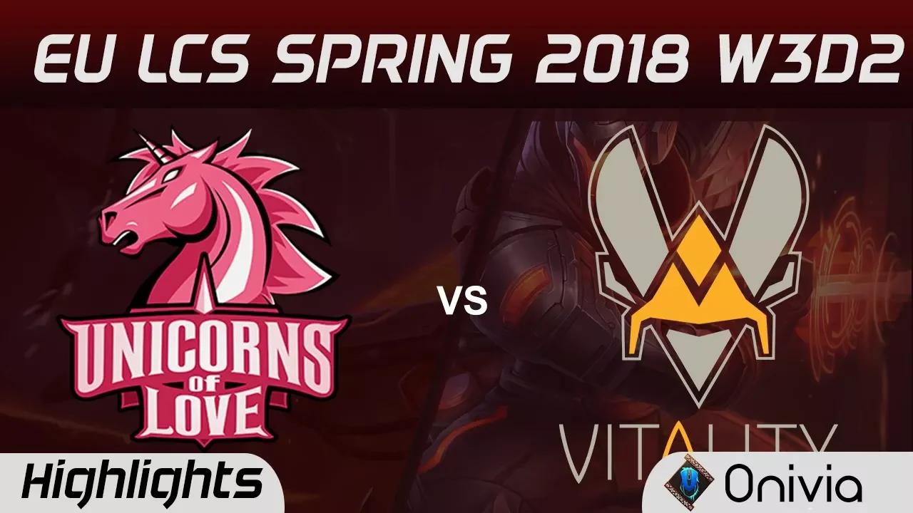 UOL vs VIT Highlights EU LCS Spring 2018 W3D2 Unicorns Of Love vs Team Vitality by Onivia thumbnail