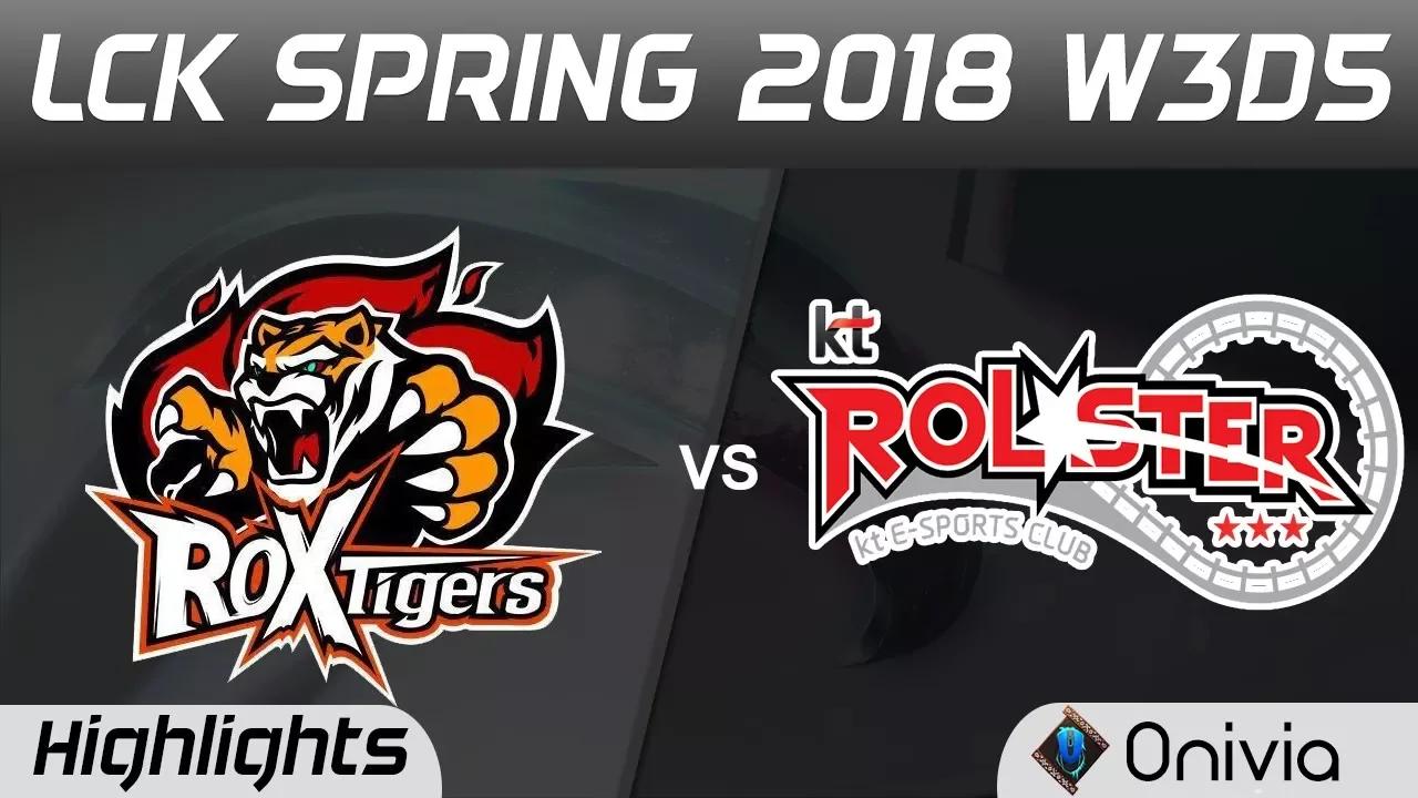 ROX vs KT Highlights Game 1 LCK Spring 2018 W3D5 ROX Tigers vs KT Rolster by Onivia thumbnail