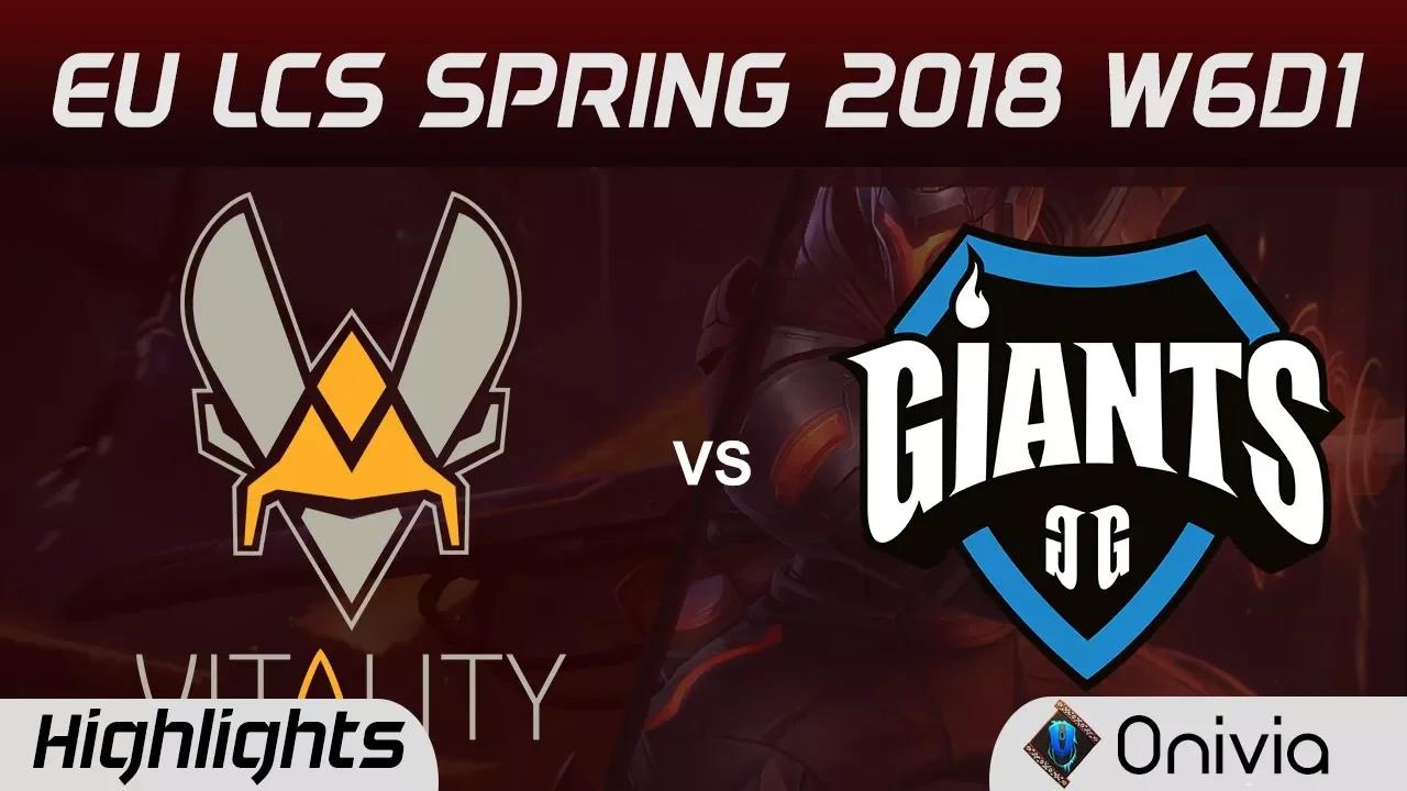 VIT vs GIA Highlights EU LCS Spring 2018 W6D1 Team Vitality vs Giants Gaming By Onivia thumbnail