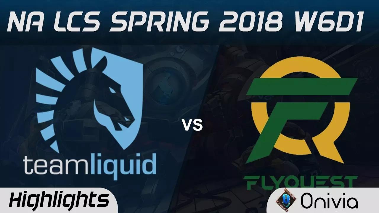 TL vs FLY Highlights NA LCS Spring 2018 W6D1 Team Liquid vs Flyquest by Onivia thumbnail