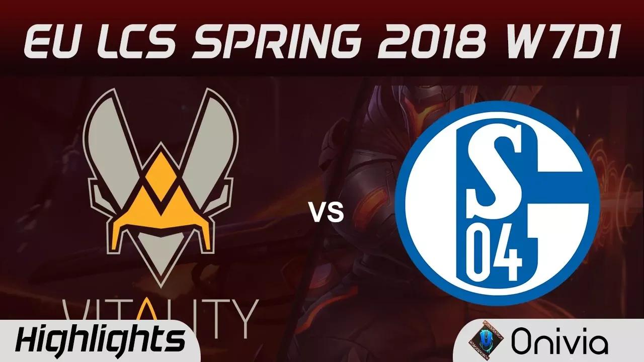 VIT vs S04 Highlights EU LCS Spring 2018 W7D1 Team Vitality vs FC Schalke 04 By Onivia thumbnail