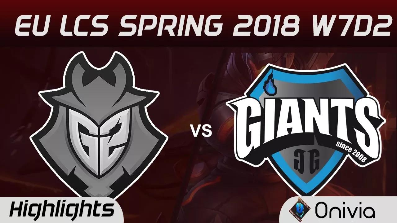 G2 vs GIA Highlights EU LCS Spring 2018 W7D2 G2 Esports vs Giants Gaming By Onivia thumbnail