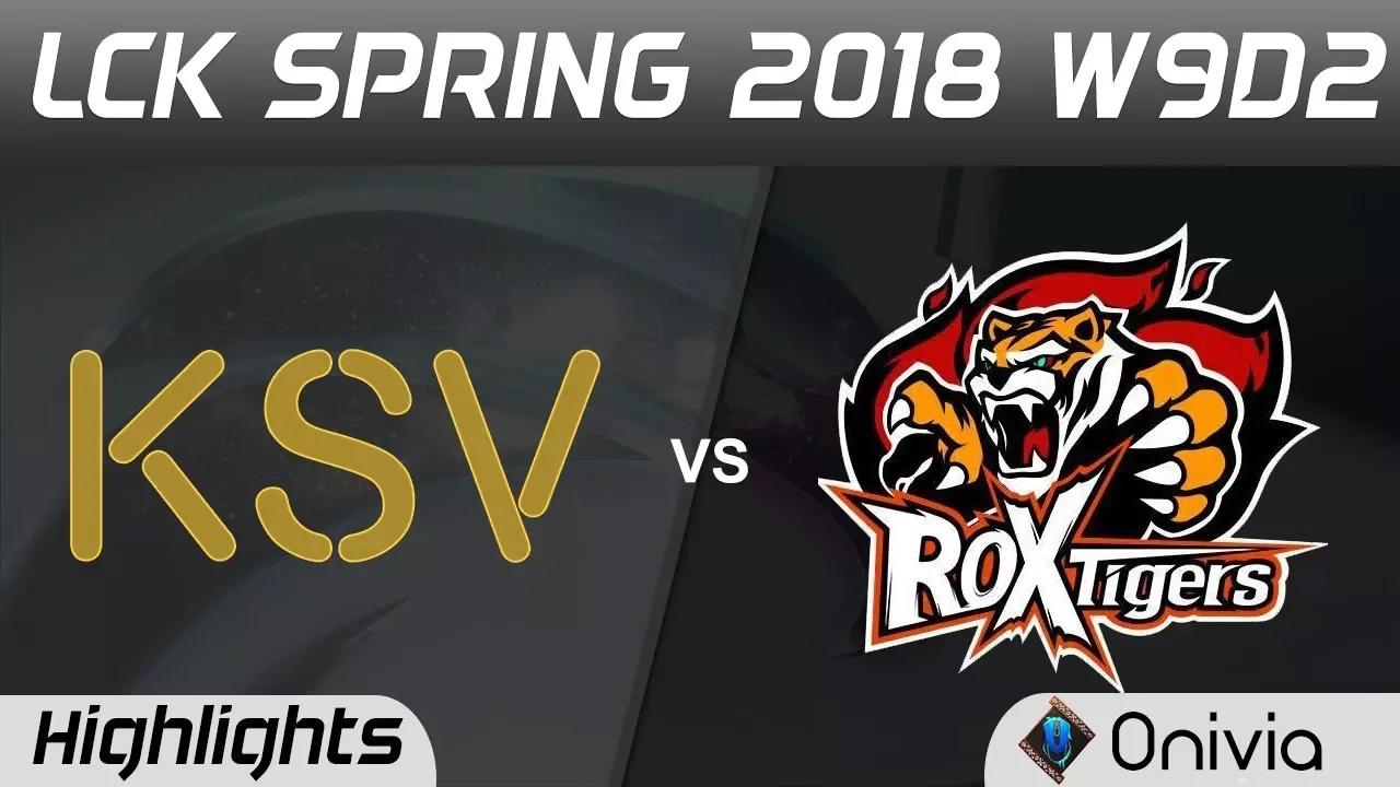 KSV vs ROX Highlights Game 2 LCK Spring 2018 W9D2 KSV Esports vs ROX Tigers by Onivia thumbnail