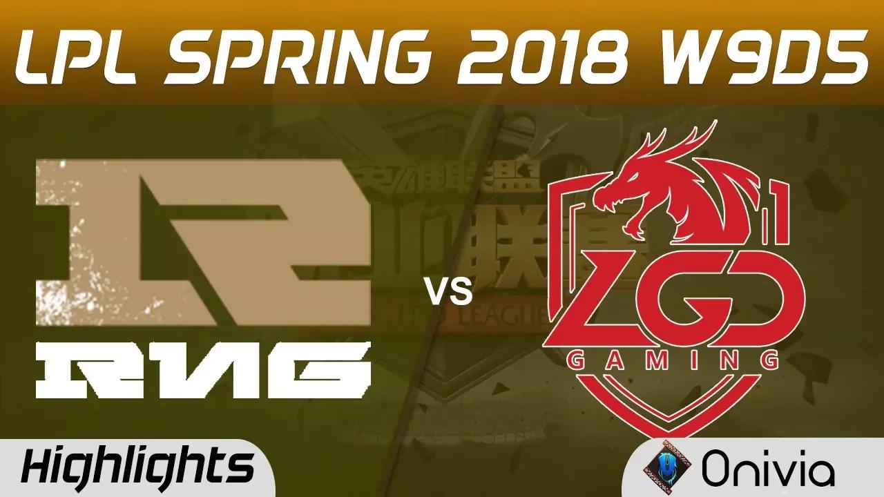 RNG vs LGD Highlights Game 1 LPL Spring 2018 W9D5 Royal Never Give up vs LGD Gaming by Onivia thumbnail