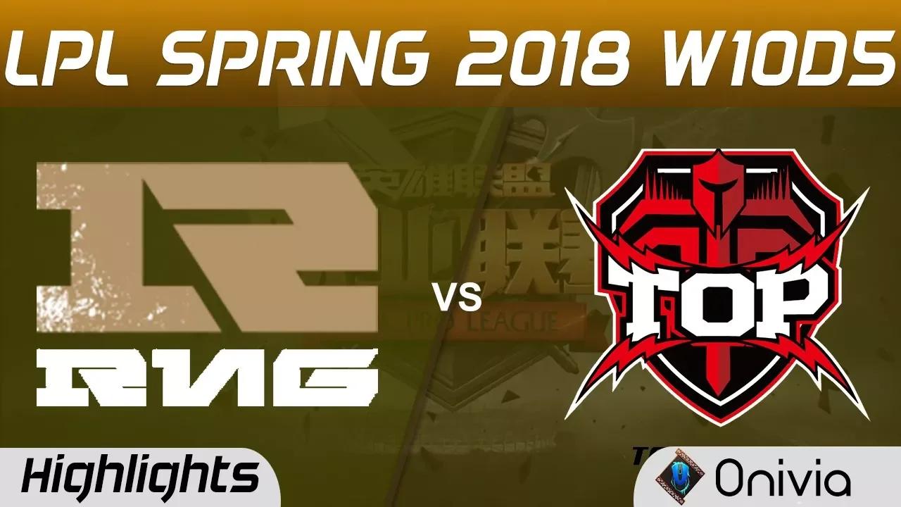 RNG vs TOP Highlights Game 1 LPL Spring 2018 W10D5 Royal Never Give Up vs TopSports Gaming by Onivia thumbnail