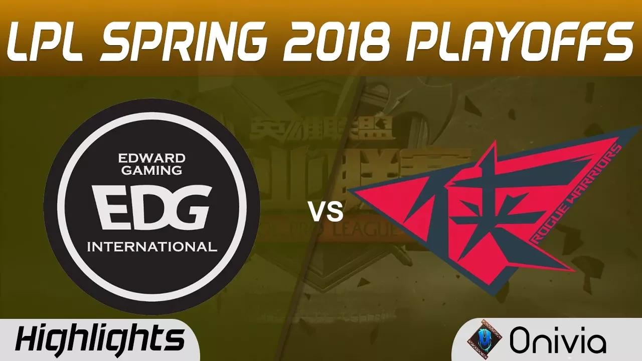 EDG vs RW Highlights Game 2 LPL Spring 2018 Playoffs Edward Gaming vs Rogue Warrior by Onivia thumbnail