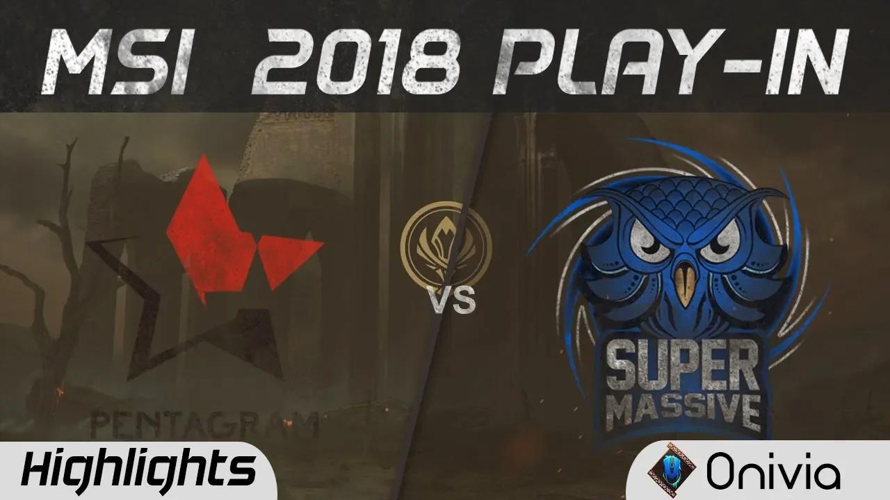 PGM vs SUP Highlights Game 1 MSI 2018 Play In Pentagram vs SuperMassive by Onivia thumbnail