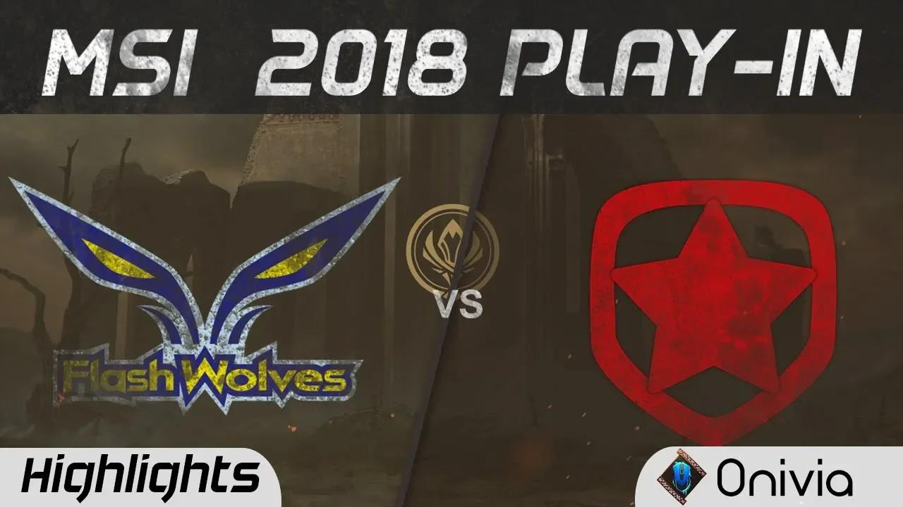 FW vs GMB Highlights Game 1 MSI 2018 Play In Flash Wolves vs Gambit esports by Onivia thumbnail