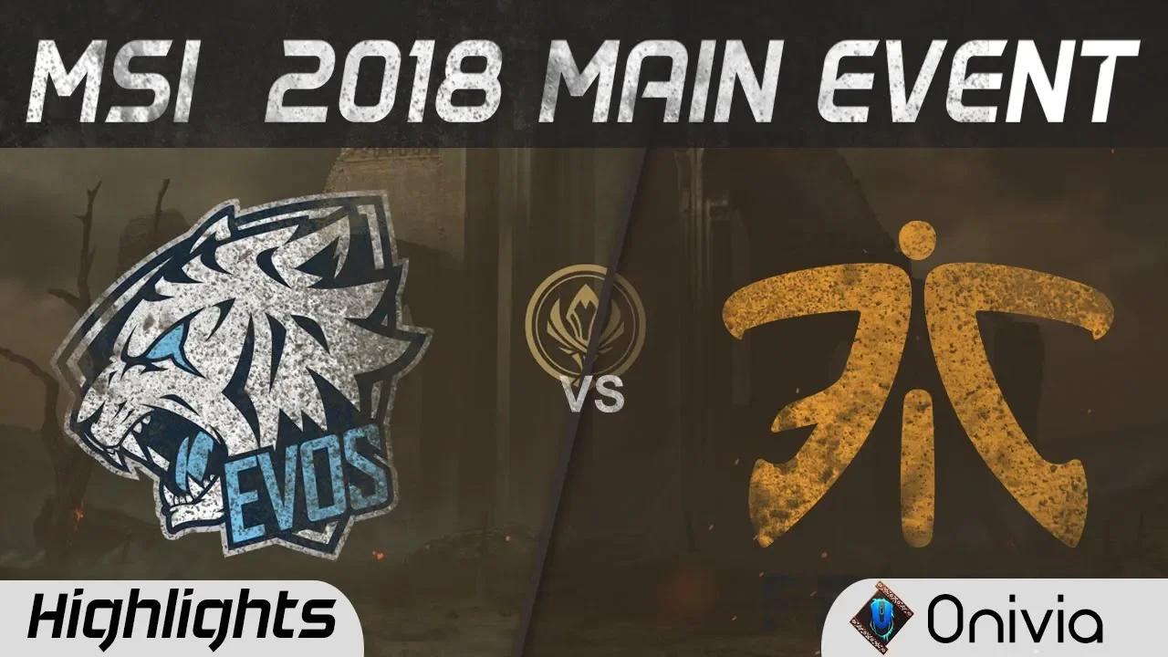 EVOS vs FNC Highlights Game 1 MSI 2018 Main Event EVOS Esports vs Fnatic by Onivia thumbnail