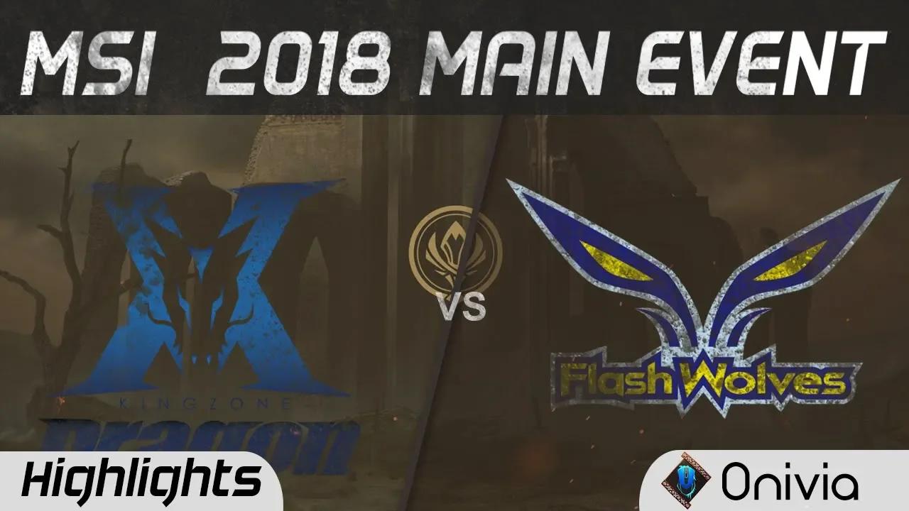 KZ vs FW Highlights Game 1 MSI 2018 Main Event KingZone DragonX vs Flash Wolves by Onivia thumbnail