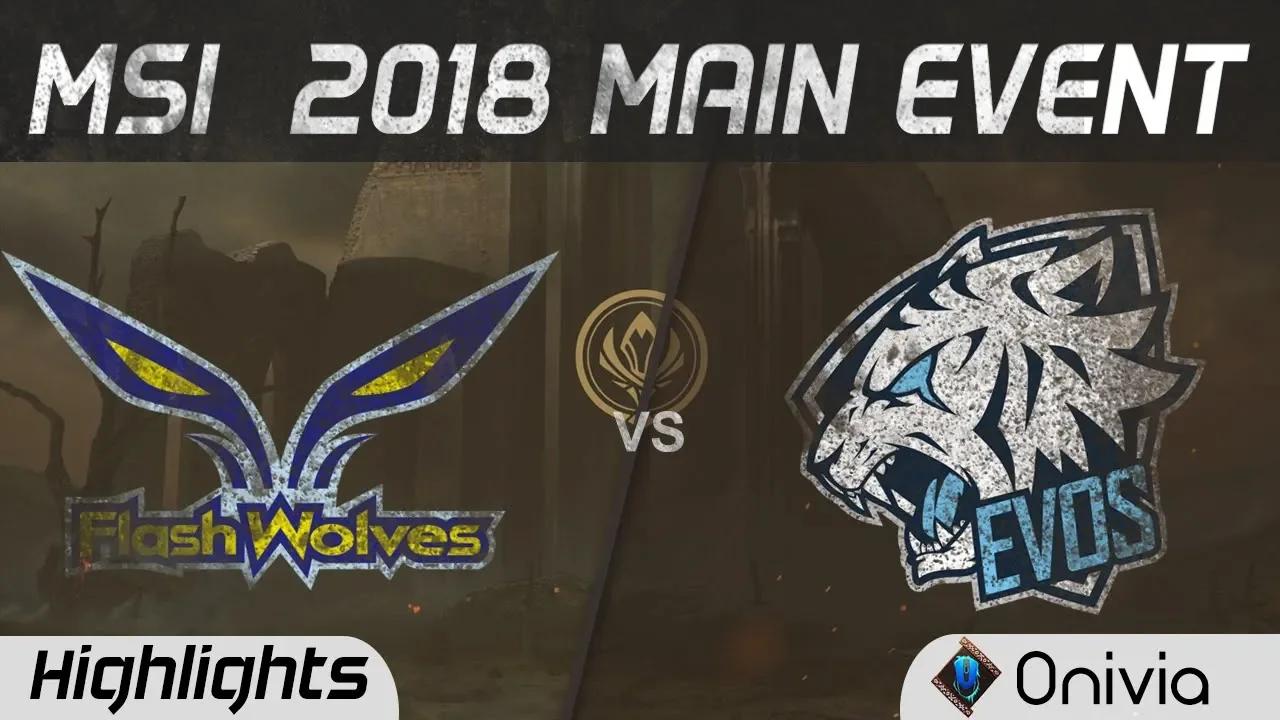 FW vs EVOS Highlights Game 1 MSI 2018 Main Event Flash Wolves vs EVOS Esports by Onivia thumbnail