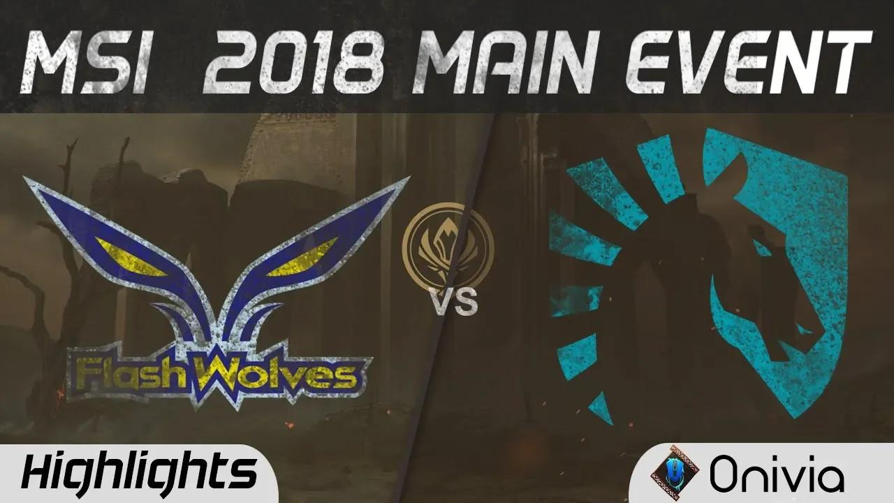 FW vs TL Highlights Game 1 MSI 2018 Main Event Flash Wolves vs Team Liquid by Onivia thumbnail