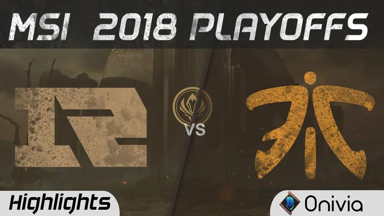 RNG vs FNC Highlights Game 1 MSI 2018 Playoffs Royal Never Give Up vs Fnatic by Onivia thumbnail