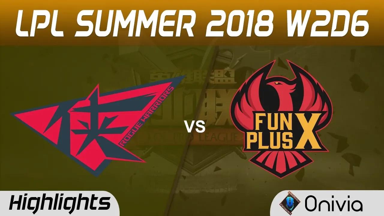 RW vs FPX Highlights Game 1 LPL Summer 2018 W2D6 Rogue Warriors vs FunPlus Phoenix by Onivia thumbnail