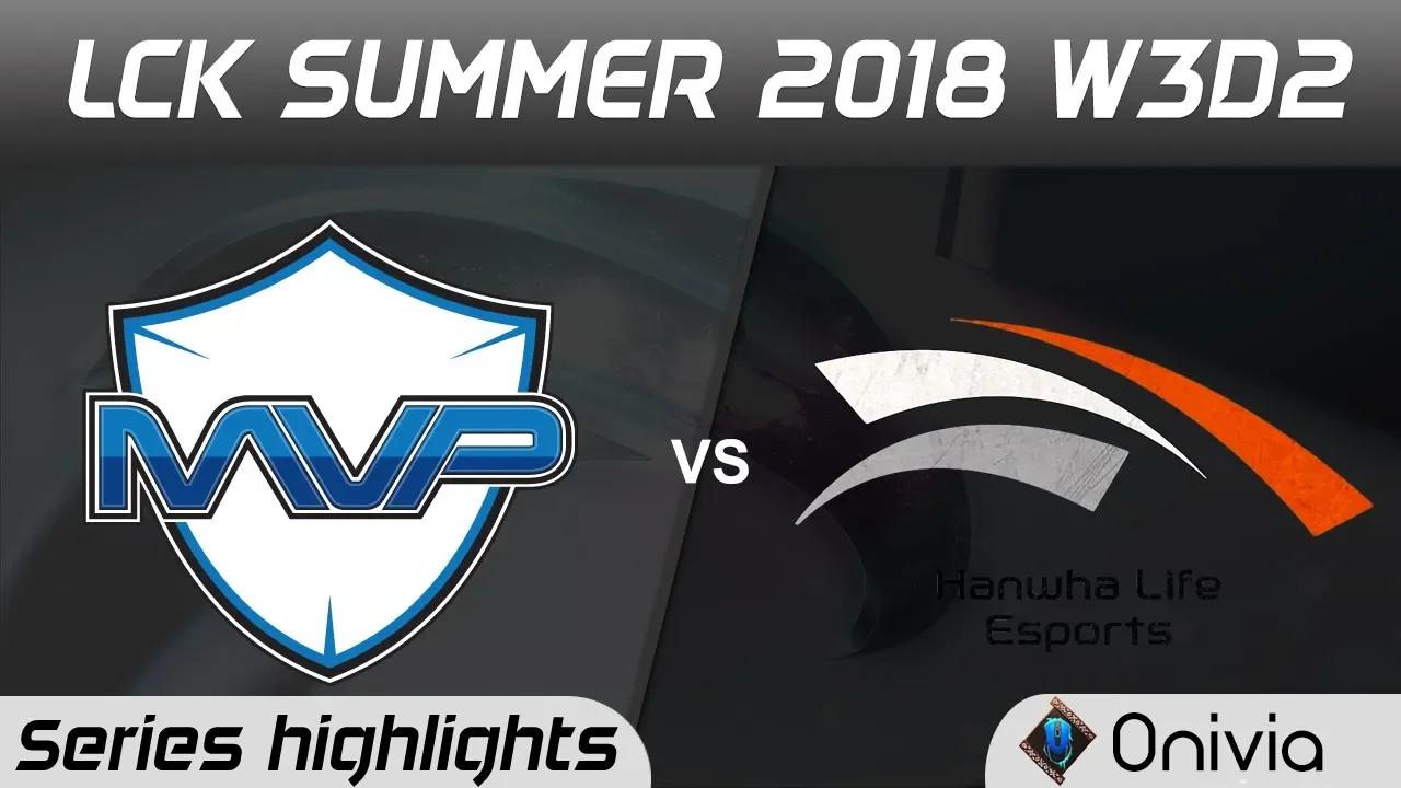 MVP vs HWL Series Highlights LCK Summer 2018 W3D2 MVP vs Hanwha Life by Onivia thumbnail