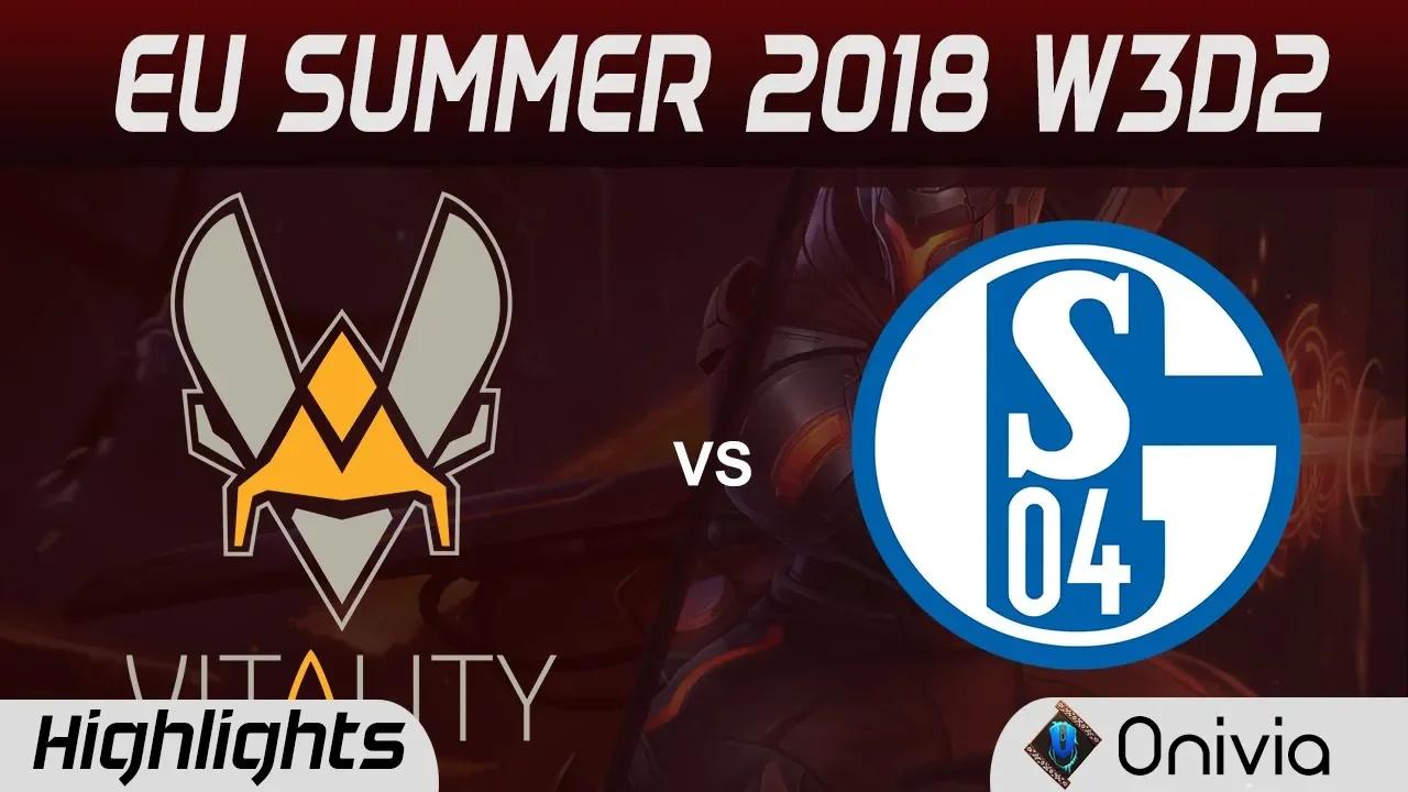 VIT vs S04 Highlights EU LCS Summer 2018 W3D2 Team Vitality vs FC Schalke 04  By Onivia thumbnail